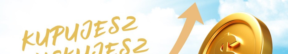Kupujesz Zyskujesz